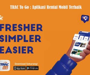 TRAC To Go : Aplikasi Rental Mobil Terbaik