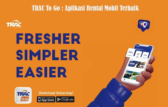 TRAC To Go : Aplikasi Rental Mobil Terbaik