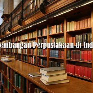 Perkembangan Perpustakaan di Indonesia