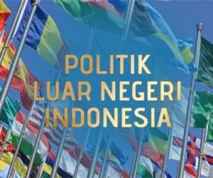 Landasan Politik Luar Negeri Indonesia