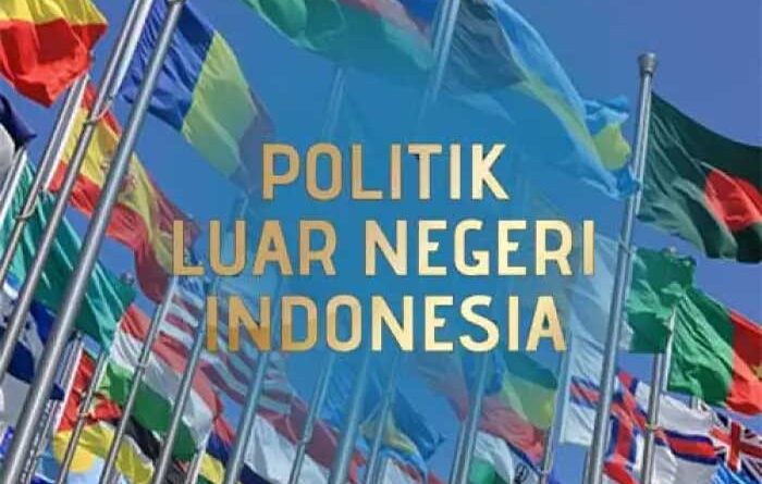 Landasan Politik Luar Negeri Indonesia