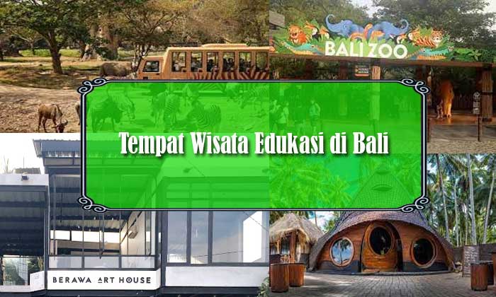Tempat Wisata Edukasi di Bali