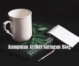 Kumpulan Artikel Saringan Blog