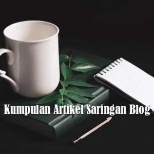 Kumpulan Artikel Saringan Blog