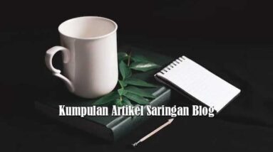 Kumpulan Artikel Saringan Blog