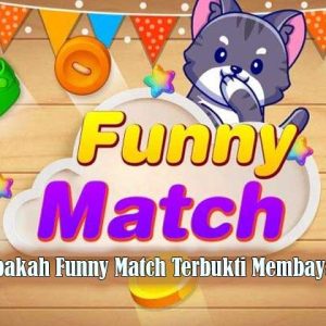 funny match terbukti membayar