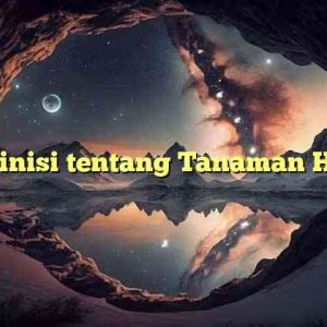 Definisi tentang Tanaman Hias