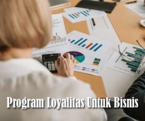 program loyalitas bisnis