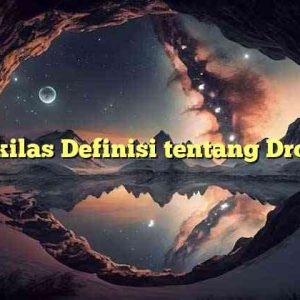 Sekilas Definisi tentang Drone